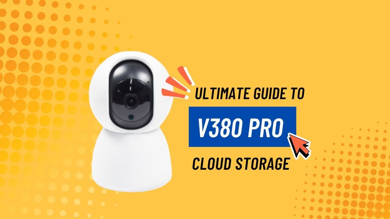 V380 Pro Cloud Storage